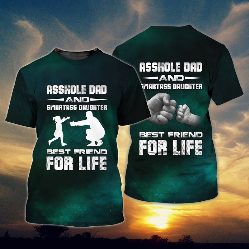 Dad and Daughter T shirt of Trends Store Asshole dad and smartass daughter, best friend for life Trends store tees
