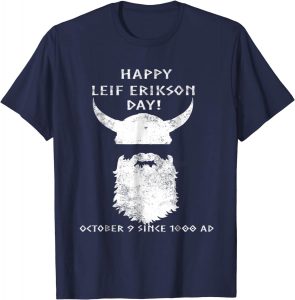 Leif Erikson day T shirts will draw your attention