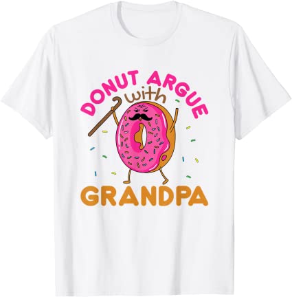 Donut argue with grandpa Grandparents Day T-Shirts