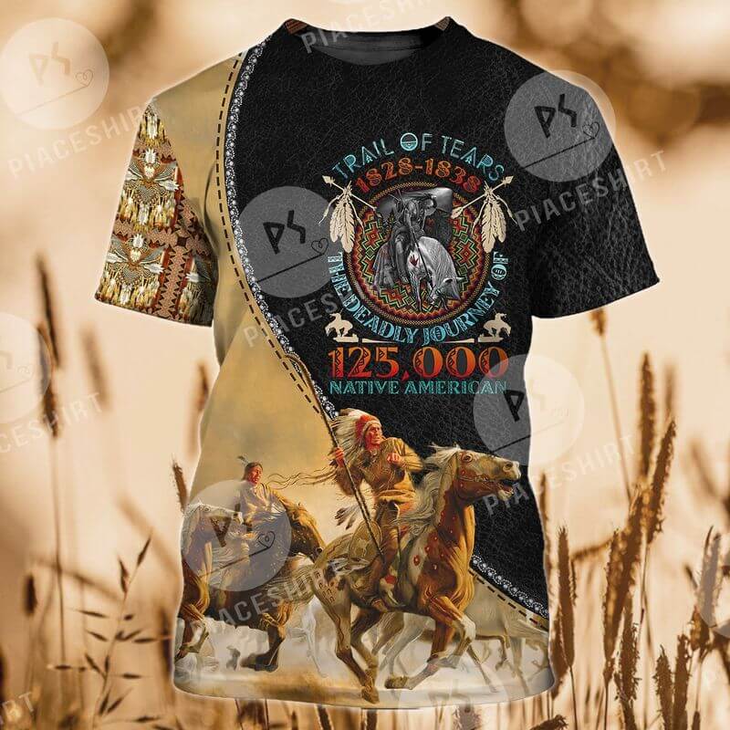 Trail Of Tears 1828-1838 the deadly journey of 125,00 native americans Indigenous Day T-Shirts