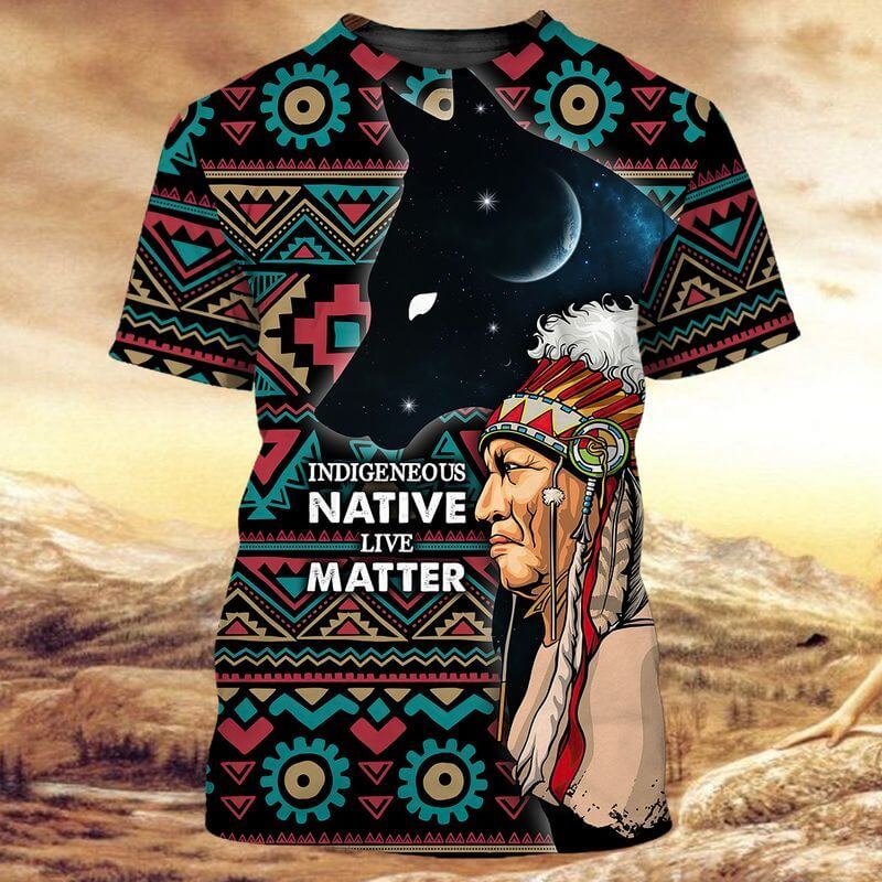 Indigenous Native Live Matter Indigenous Day T-Shirts with a native chief 