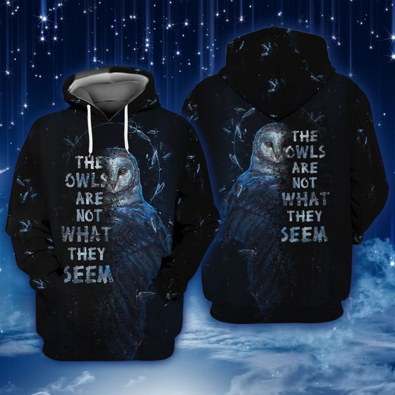The Owls Are Not What They Seem 3D Hoodie The Owls Are Not What They Seem 3D Halloween shirts for women
