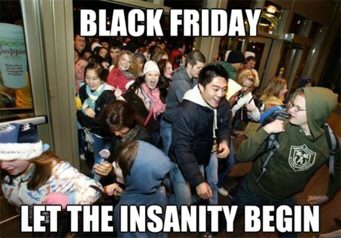 Black Friday Jokes insanity meme