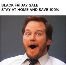 Black Friday sale stay at home and save 100 percent