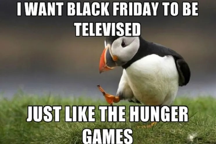 Black friday jokes the hunger games bird memes