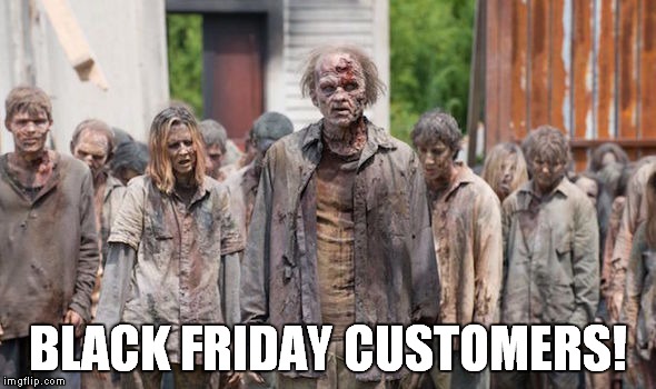 zombie customers black friday jokes