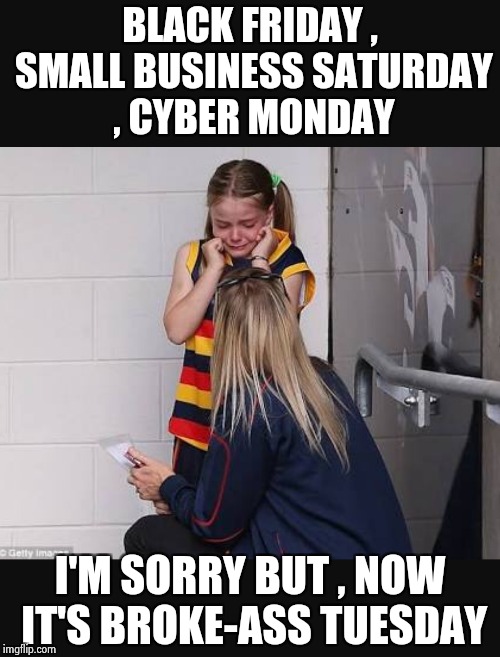 Cyber Monday memes Now it's Broke-ass Tuesday memes