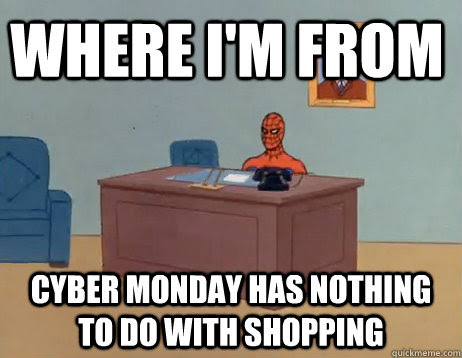 Cyber Monday memes spiderman nothing to do with shopping