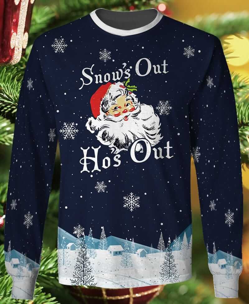 Christmas Snow's Out Ho's out Santa Claus 3D Christmas Sweatshirt