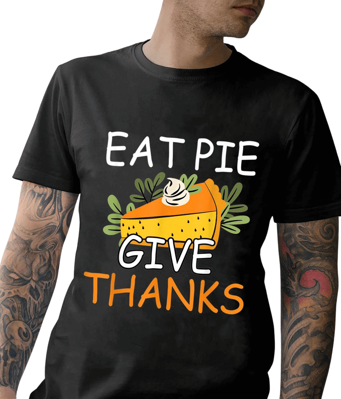 Eat Pie Give Thanks Turkey Day Thanksgiving T Shirts Eat Pie Give Thanks Turkey Day Thanksgiving T Shirts black for man short sleeve