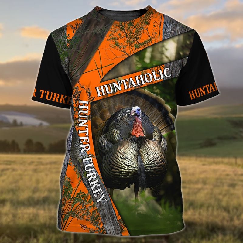 Hunterholic turkey Thanksgiving T Shirts Huntaholic Turkey Hunter Thanksgiving T Shirts 3D
