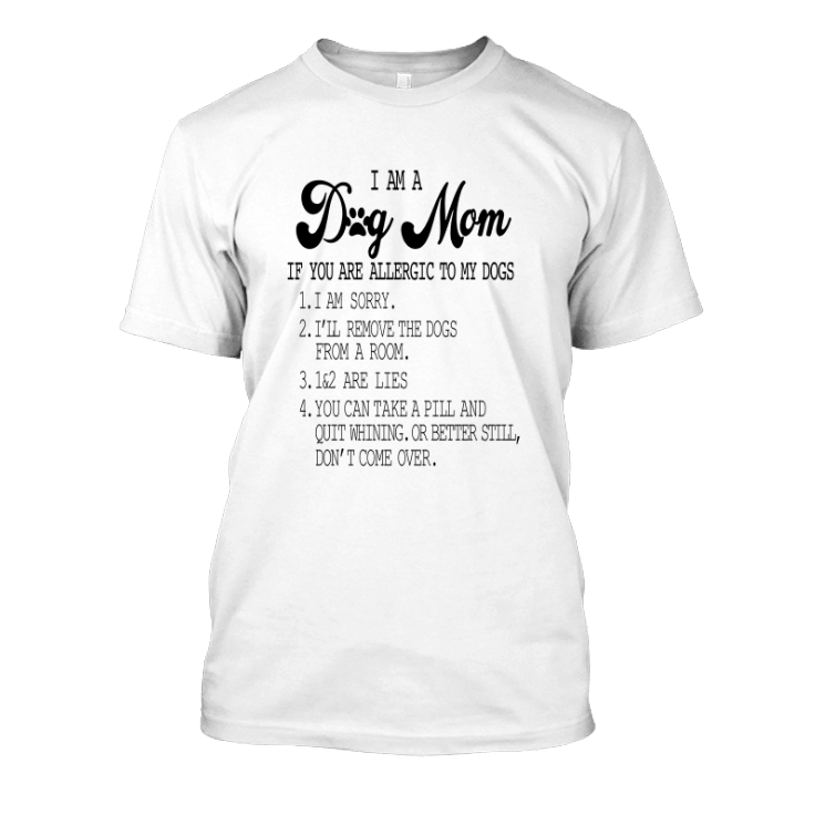 I Am A Dog Mom Classic T-Shirt