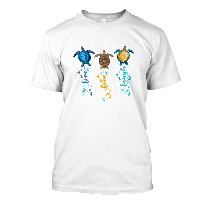 Live Love Laugh Turtle T Shirt