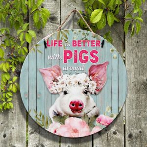 THE BEST PIGS ROUND WOODEN SIGN 