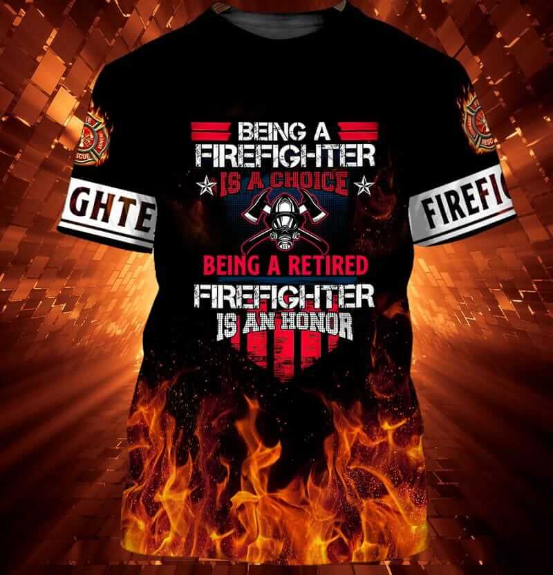 BEING A RETIRED FIREFIGHTER IS AN HONOR SWEATSHIRT