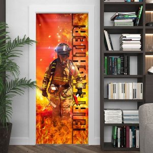 Don't Skip The Unique Firefighter Door Covers For Decoration