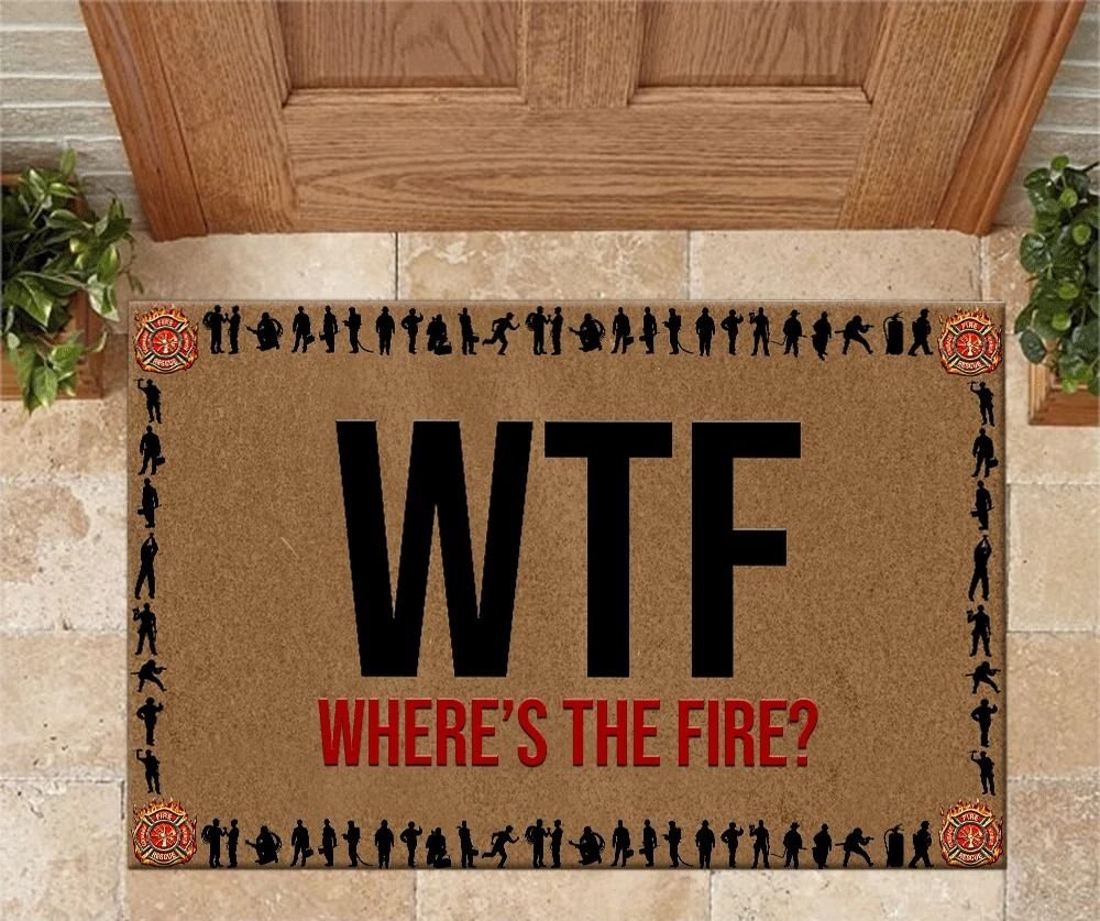 Best “WTF – Where’s The Fire?” firefighter doormat